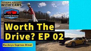 Worth The Drive? EP 02 - Buckeye Express Diner