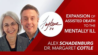 MAiD & Palliative Care In Canada with Dr. Margaret Cottle & Alex Schadenburg