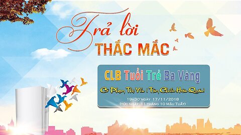 GIẢI ĐÁP THẮC MẮC CLB TUỔI TRẺ BA VÀNG - Phần 2 Phạm Thị Yến (Tâm Chiếu Hoàn Quán)