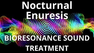 Nocturnal Enuresis _ Sound therapy session _ Sounds of nature
