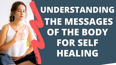 Self Healing - Understanding the Messages of Your Body #heal #trauma #anxiety