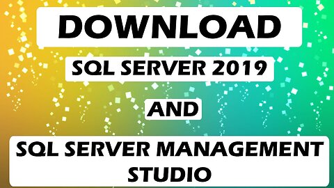 How to Download SQL Server 2019 And SQL Server Management Studio | Tutorial 4You