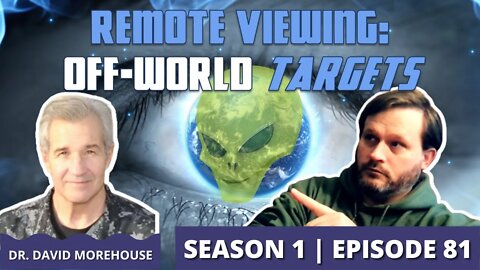 Episode 81: Dr David Morehouse (Remote Viewing Off-World Targets)