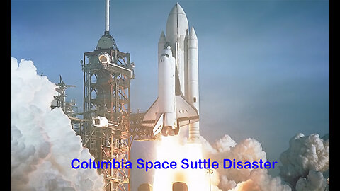 Columbia Space Suttle Disaster