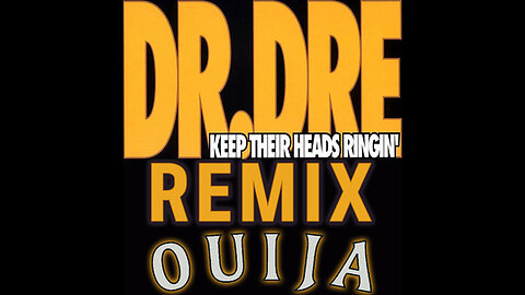 Dr Dre - Keep Their Heads Ringin' (DJ Ouija Remix)