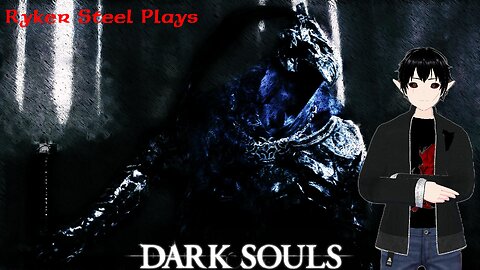 [VRumbler] Dark Souls 1! (losing sanity)