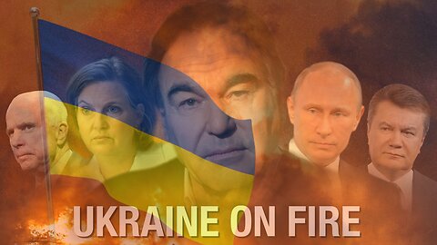 Ukraine On Fire 2016 Documentary, Oliver Stone