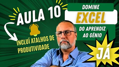 Domine o Excel do Aprendiz ao Génio | Aula 10 | Funções Básicas - Parte 1