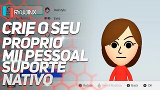 CRIE SEU PRÓPRIO MII PESSOAL E JOGUE SEM ERROS NO EMULADOR DE SWITCH