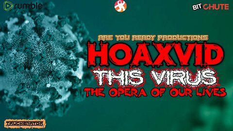 HOAXVID THIS VIRUS THE OPERA OF OUR LIVES