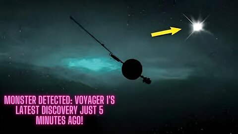 Monster Detected Voyager 1's Latest Discovery Just 5 Minutes Ago