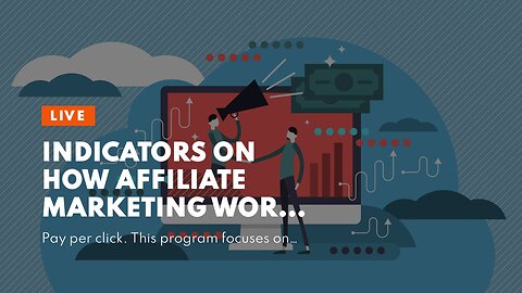 Indicators on How Affiliate Marketing Works (Quick Guide) - ThirstyAffiliates You Need To Know