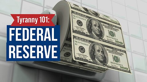 Tyranny 101: How The Federal Reserve Powers The Monster State by Tenth Amendment Center