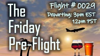 Friday Pre-Flight - #0029 - Weekends are for Fandom