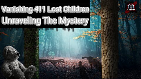 Vanishing 411: The Enigma of Missing Children