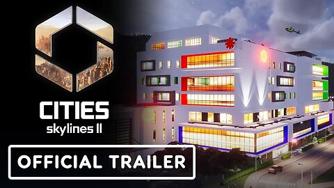 Cities: Skylines 2 - Official Accolades Trailer