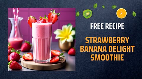 Free Strawberry Banana Delight Smoothie Recipe 🍓🍌Free Ebooks +Healing Frequency🎵