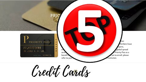 Top 5 Credit Cards that offer Priority Pass for under $100