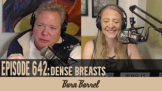 EPISODE 642: Dense Breasts