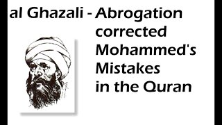 Abrogation corrected Mohammed's MISTAKES in the Quran