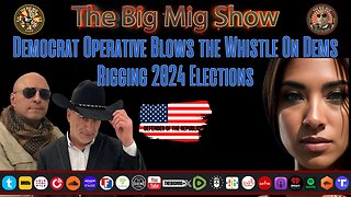 Democrat Operative Blows the Whistle On Dems Rigging 2024 Elections |EP245