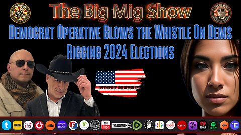 Democrat Operative Blows the Whistle On Dems Rigging 2024 Elections |EP245
