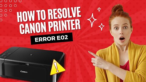 How to Resolve Canon Printer Error E02? | Printer Tales