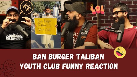 Ban Burger Taliban | Youth Club Funny Reaction | Raja Zia ul Haq Podcast | Youth Club