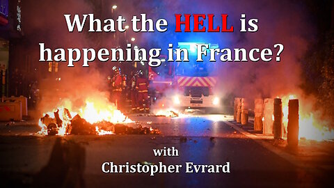 What the HELL is happening in France? with Christopher Evrard
