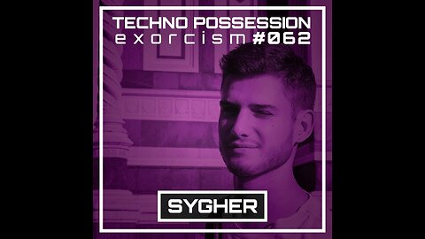 SYGHER @ Techno Possession | Exorcism #062