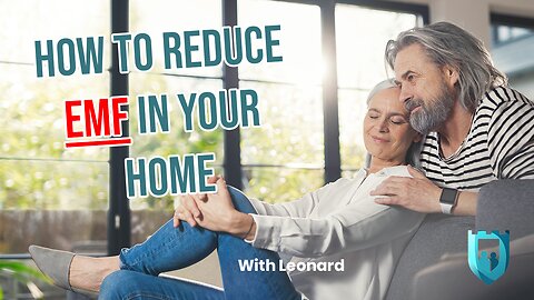 How To Reduce EMF Radiation In Your Home with Leonard | EMF Protection