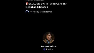 Tucker Carlson Network on X Spaces [Full]