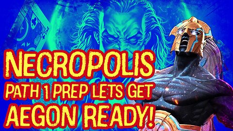 Necropolis Path 1 Prep, Lets Get Aegon Ready! #GRANDMASTERSGAUNTLET | Marvel Contest Of Champions