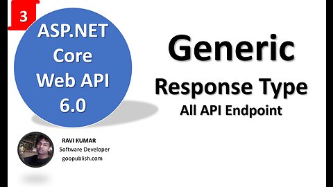 Part-3 | Managing generic response types for all your API endpoints in ASP.NET Core Web API!