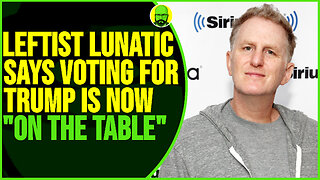 LEFTIST LUNATIC SAYS VOTING FOR TRUMP IS "ON THE TABLE"