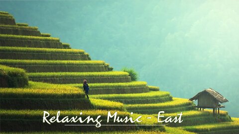 Serene, relaxing music for Tai Chi, yoga, Pilates, meditation, reading, study and sleep - "East"