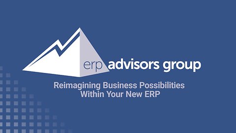 Reimagining Business Possibilities Within Your New ERP - Podcast Episode 83