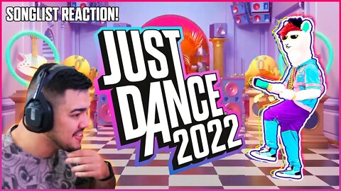 JUST DANCE 2022 SONG LIST REACTION! - It's just... PERFECT! (Part 1)