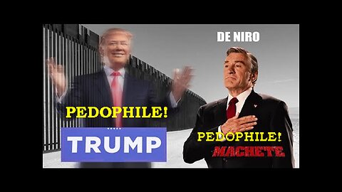 Why The Pedophile Satanists Keep Using De Niro To Oppose Trump! Machete! (Part 2)