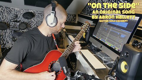 "On The Side" an Original Song by Aaron Hallett Guitar Solo Excerpt