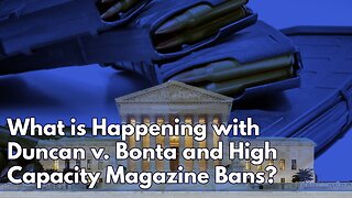 Supreme Court Issues 6-3 Decision on Magazine Capacity Bans in California! 🔫 ⚖️👨‍⚖️