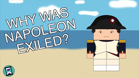 Why was Napoleon exiled instead of being executed? (Short Animated Documentary)