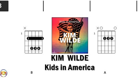 KIM WILDE Kids in America - FCN GUITAR CHORDS & LYRICS