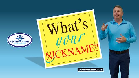 North Point Church Sermon 2024-06-30 — What's Your Nickname?