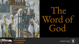 25 Jan 23, No Nonsense Catholic: The Word of God