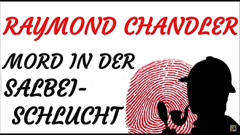 KRIMI Hörspiel - Raymond Chandler - MORD IN DER SALBAISCHLUCHT