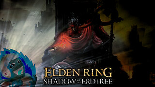 This Game Is EASY?! Elden Ring Shadow of the Erdtree DLC!