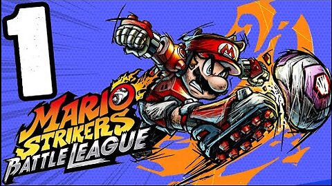 Mario Strikers Battle League Walkthrough Part 1 CANON Cup Let's Kick It! (Nintendo Switch)