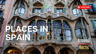 Best places to visit in Spain, cities, culture, activities, travel video