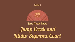 Jump Creek and Idaho Supreme Court